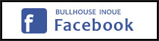 BULLHOUSE INOUE Facebok